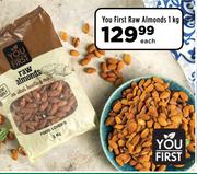You First Raw Almonds-1Kg Each