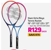Slam Girls/Boys Tennis Racket 19"/21"/23"/25/27"-Each