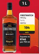 First Watch Whisky-1L Each