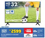 Skyworth 32" HD Ready Android TV 32E5400H 10303703