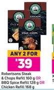 Robertsons Steak And Chops Refill 160g,BBQ Spice Refill 128g,Chicken Refill 168g-For Any 2 