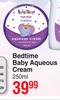 Baby Things Bedtime Baby Aqueous Cream-250ml