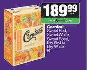 Carnival Sweet Red, Sweet White, Sweet Rose, Dry Red Or Dry White-5L