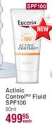 Eucerin Sun Protection Actinic Control Fluid SPF100-80ml Each