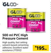 Gloo It PVC High Pressure Cement-500ml Each