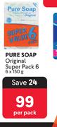 Pure Soap Original Super Pack-6 x 150g Per Pack