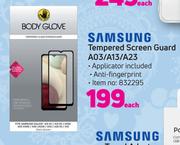 Samsung Tempered Screen Guard A03/A13/A23-Each
