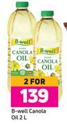 B-Well Canola Oil-For 2 x 2L