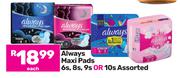 Always Maxi Pads Assorted-6s, 8s, 9s Or 10s