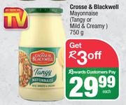 Crosse & Blackwell Mayonnaise Tangy Or Mild & Creamy-750g Each