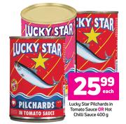 Lucky Star Pilchards Tomato Sauce Or Hot Chilli Sauce-400g Each