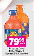 Brookes Oros Concentrated Squash Assorted-5L Each