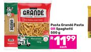Pasta Grande Pasta Or Spaghetti-500g Each