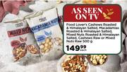Food Lover's Cashews Roasted & Himalayan Salted, Macadamias Roasted-500g Each
