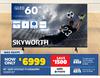 Skyworth 60" QLED GOOGLE TV-60Q6600H 10309157