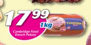 Cambridge Food French Polony-1Kg