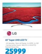 LG 65" Super UHD LED TV
