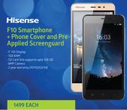 Hisense F10 Smartphone + Phone Cover And pre-Applied Screenguard-Each