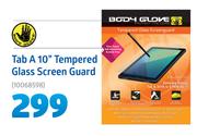 Body Glove Tab A 10” Tempered Glass Screen Guard