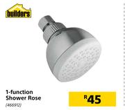 Builders 1 Function Shower Rose