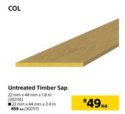COL Untreated Timber Sap 22mm x 44mm x 2.4m-Each