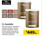 Fired Earth Suedette-5Ltr Each