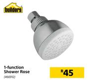 Builders 1 Function Shower Rose