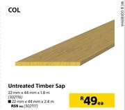 Col Untreated Timber SAP-22mm x 44mm x 2.4m Each
