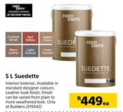 Fired Earth Suedette-5Ltr Each