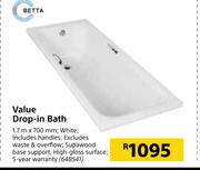Betta Value Drop In Bath-1.7m x 700mm