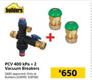 Builders PCV 400 Kpa + 2 Vacuum Breakers