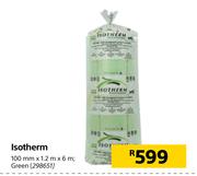 Isotherm Green-100mm x 1.2m x 6m