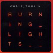 Chris Tomlin Burning Lights CD