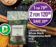 Lifestyle Food Whole Black Peppercorns Refill-200g