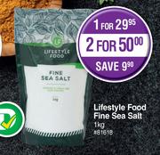 Lifestyle Food Fine Sea Salt-1Kg