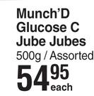 Munch'D Glucose C Jube Jubes Assorted-500g Each