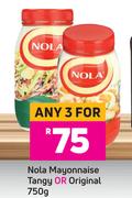 Nola Mayonnaise Tangy Or Original-For 3 x 750g