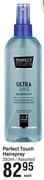 Perfect Touch Hair Spray Assorted-350ml Each