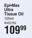 Epi-Max Ultra Tissue Oil-125ml