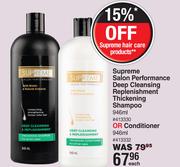 Supreme Salon Performance Deep Cleansing Replenishment Thickening Shampoo Or Conditioner-946ml Each
