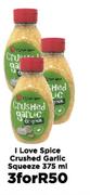 I Love Spice Crushed Garlic Squeeze-For 3 x 375ml