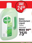 Dettol Disinfectant Liquid Assorted-750ml