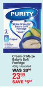 Purity Cream Of Maize Baby's Soft Porridge Assorted-400g