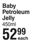 Purity Baby Petroleum Jelly-450ml Each