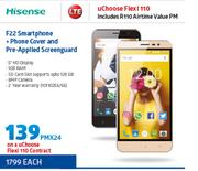 Hisense F22 Smartphone LTE + Phone Cover & Pre Applied Screen Guard-On A uChoose Flexi 110