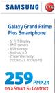 Samsung Galaxy Grand Prime Plus Smartphone-On A Smart S+