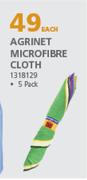 Agrinet Microfibre Cloth 5 Pack 1318129-Each