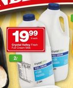 Crystal Valley Fresh Full Cream Milk-2Ltr Each
