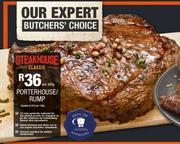 Steakhouse Porterhouse/Rump-Per 300g
