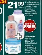Johnson's 125ml Baby Oil / 350ml Aqueous Cream/ 200g Baby Powder Assorted-Each
